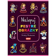 Nalepuj pestré obrázky Pro holky/Pre dievčatá - 
