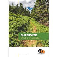 Supervize: Příručka pro uživatele - Michal Horák