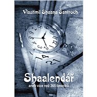 Shaalendář: aneb více než 365 limeriků - Vlastimil Šantroch