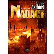A zrodí se Nadace - Isaac Asimov