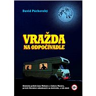 Vražda na odpočívadle - David Púchovský