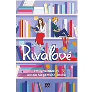 Rivalové - Emily Wibberley; Austin Siegemund-Broka