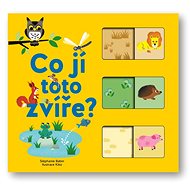Co jí toto zvíře? - Stéphanie Babin