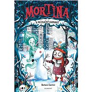 Mortina a prízračný kamarát - Barbara Cantini