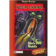 Klub záhad Pomsta grófa Gundolfa - Thomas Brezina
