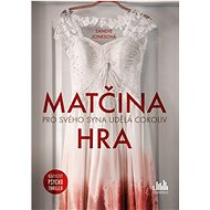 Matčina hra   - Sandie Jones