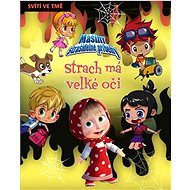 Mášiny strašidelné příběhy Strach má velké oči  - 