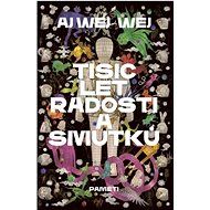 Tisíc let radostí a smutků: Paměti - Aj Wej-wej