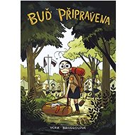Buď připravena  - Vera Brosgolová