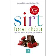 Sirtfood diéta: Vedecký program o výžive a chudnutí - Aidan Goggins; Glen Matten