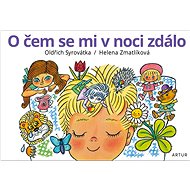 O čem se mi v noci zdálo  - Oldřich Syrovátka