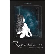 Rozhlédni se  - Monika Lukášová