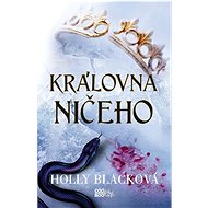 Královna ničeho  - Holly Blacková