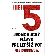 High 5: Jednoduchý návyk pre lepší život - Mel Robbinsová