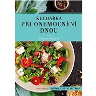 Kuchařka při onemocnění dnou  - Růžena Milatová