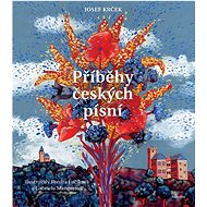 Příběhy českých písní  - Jan Werich; Jiří Suchý; Jiří Voskovec; Renáta Fučíková; Gabriela Mangerová