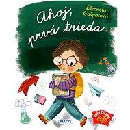 Ahoj, prvá trieda - Eleonóra Gašparová