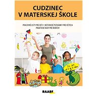 Cudzinec v materskej škole - Jana Rohová
