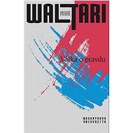 Válka o pravdu - Mika Waltari