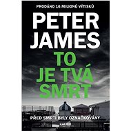 To je tvá smrt - Peter James