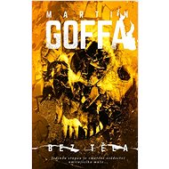 Bez těla  - Martin Goffa