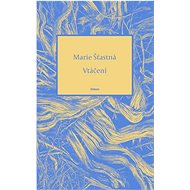 Vtáčení  - Marie Šťastná