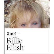 Billie Eilish O sobě  - Billie Eilish