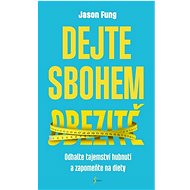 Dejte sbohem obezitě  - Jason Fung