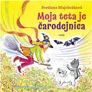 Moja teta je čarodejnica - Svetlana Majchráková