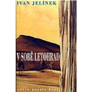 V sobě letohrad  - Ivan Jelínek