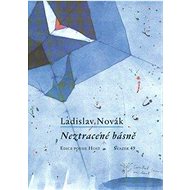 Neztracené básně: Svazek 49 - Ladislav Novák