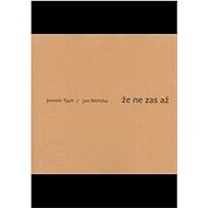 Že ne zas až  - Jaromír Typlt