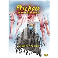Příchozí Neutrální zóna - Vladimír Poklop