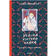 Vlajka Viktora Vaňka  - Naďa Reviláková; Tereza Janáková