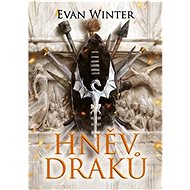 Hněv draků  - Evan Winter
