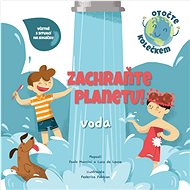 Zachraňte planetu! Voda  - Paolo Mancini; Luca De Leone; Federica Fabbian