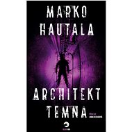 Architekt temna - Marko Hautala