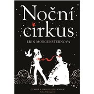 Noční cirkus  - Erin Morgensternová