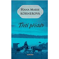 Třetí přístav  - Hana Marie Körnerová