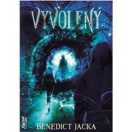 Vyvolený  - Benedict Jacka