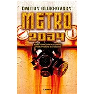 Metro 2034  - Dmitry Glukhovsky