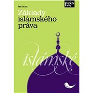 Základy islamského práva  - Petr Osina