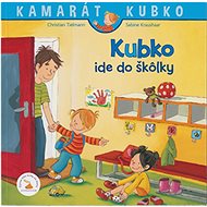 Kubko 1 - Kubko ide do škôlky - Christian Tielmann