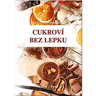 Cukroví bez lepku  - Iva Kohoutková