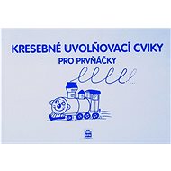 Kresebné uvolňovací cviky: pro prvňáčky - Vladimír Wagner