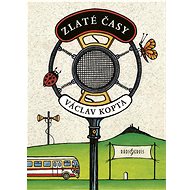 Zlaté časy  - Václav Kopta