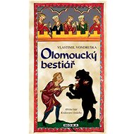 Olomoucký bestiář  - Vlastimil Vondruška