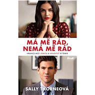 Má mě rád, nemá mě rád  - Sally Thorneová