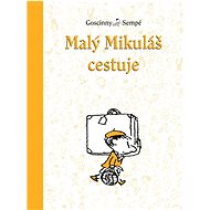 Malý Mikuláš cestuje - René Goscinny