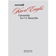 Vzpomínky na T. G. Masaryka  - Karel Engliš